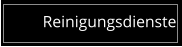 Reinigungsdienste